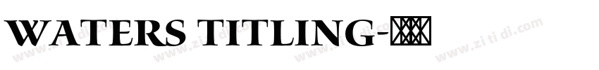 waters titling字体转换